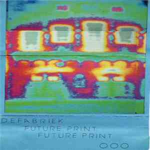 De Fabriek - Future Print mp3 album