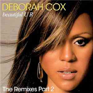 Deborah Cox - Beautiful U R (Part 2) mp3 album