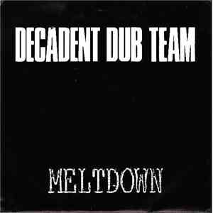 Decadent Dub Team - Meltdown mp3 album