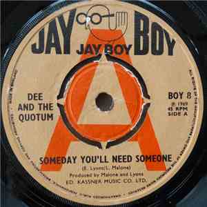 Dee And The Quotum - Someday You'll Need Someone / Send Some Flowers To Julie mp3 album