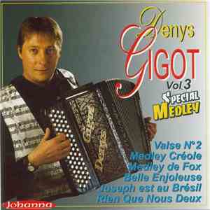 Denys Gigot - Denys Gigot Special Medley Vol.3 mp3 album