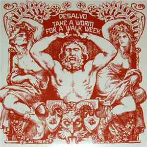 Desalvo / Take A Worm For A Walk Week - Split mp3 album
