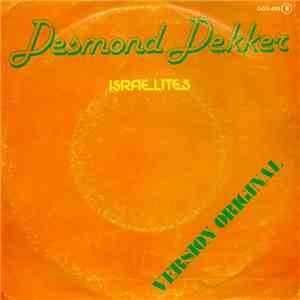 Desmond Dekker - Israelites / You Can Get It If You Really Want It mp3 album