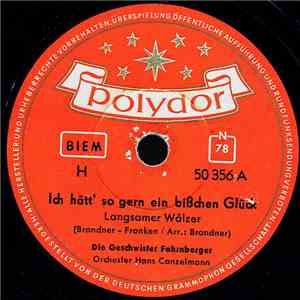 Die Geschwister Fahrnberger - Ich Hätt' So Gern Ein Bißchen Glück mp3 album