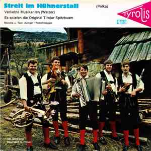 Die Original Tiroler Spitzbuam - Streit Im Hühnerstall mp3 album