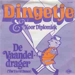 Dingetje & Koor Diplomiek - De Vaandeldrager (The Floral Dance) mp3 album