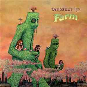 Dinosaur Jr. - Farm mp3 album
