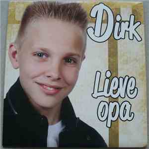 Dirk  - Lieve Opa mp3 album