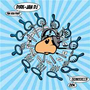 Dirk-Jan DJ - Pak Een Punt mp3 album