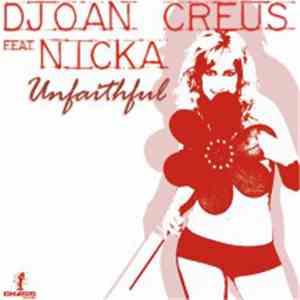 DJoan Creus Feat. Nicka - Unfaithful mp3 album