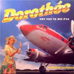 Dorothée - Non Non Ne Dis Pas / Nashville Tennessee mp3 album