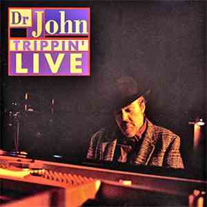 Dr. John - Trippin' Live mp3 album