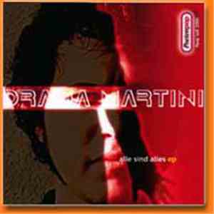 Drama Martini - Alle Sind Alles mp3 album