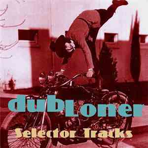 Dubloner - Selector Tracks mp3 album