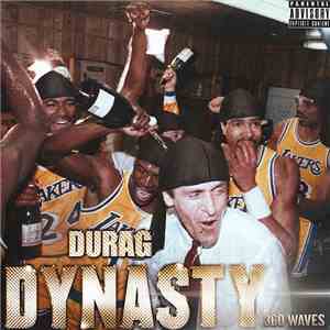 Durag Dynasty - 360 Waves mp3 album