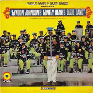 Earle Doud & Alen Robin - Lyndon Johnson's Lonely Hearts Club Band mp3 album