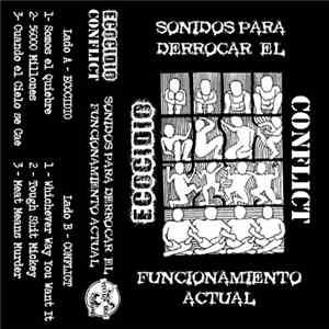 Ecocidio, Conflict - Sonidos Para Derrocar El Funcionamiento Actual mp3 album