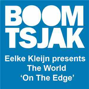 Eelke Kleijn Presents The World  - On The Edge mp3 album