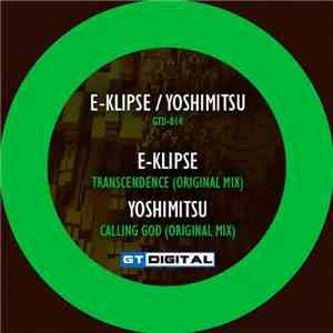 E-Klipse / Yoshimitsu - Transcendence / Calling God mp3 album