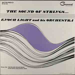 Enoch Light And His Orchestra - The Sound Of Strings... mp3 album