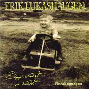 Erik Lukashaugen - Finnskogvegen mp3 album