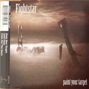 Fightstar - Paint Your Target mp3 album