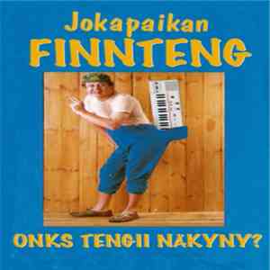 Finntengs Sound System - Onks' Tengii Näkyny? mp3 album