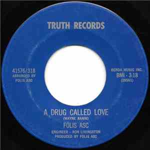 Folis Asc - A Drug Called Love / Outlaw mp3 album
