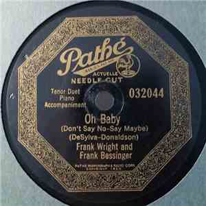 Frank Wright And Frank Bessinger - Oh Baby (Don't Say No-Say Maybe) mp3 album