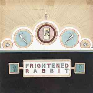 Frightened Rabbit - The Winter Of Mixed Drinks mp3 album