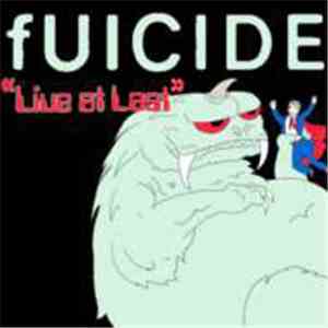fUICIDE - Live At Last mp3 album