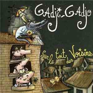 Gadji-Gadjo - Sur Le Toit Des Voisins mp3 album