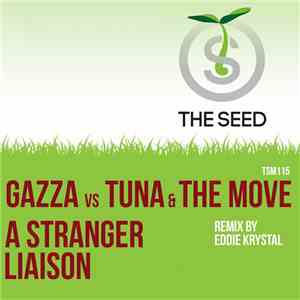 Gazza  Vs Tuna & The Move - A Stranger Liaison mp3 album