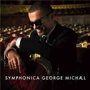 George Michael - Symphonica mp3 album