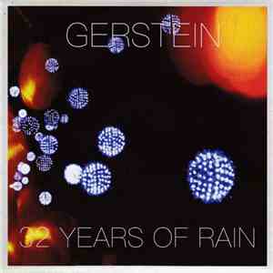 Gerstein - 32 Years Of Rain mp3 album