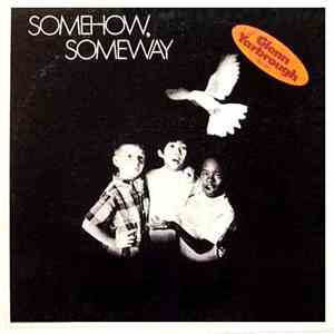 Glenn Yarbrough - Somehow, Someway mp3 album