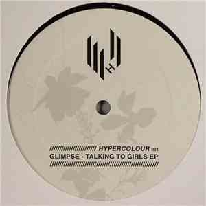 Glimpse - Talking To Girls EP mp3 album