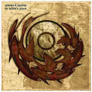 Gnome  & Spybey - At Willie's Place mp3 album