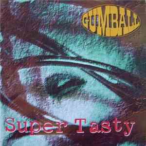 Gumball  - Super Tasty mp3 album