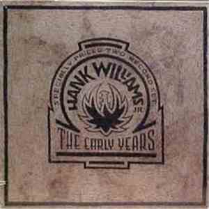 Hank Williams Jr. - The Early Years mp3 album
