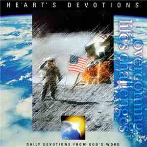 Heart's Devotions - Heart's Devotions: Overcoming Life's Challenges mp3 album