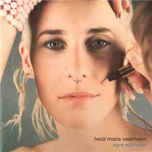 Heidi Marie Vestrheim - Signs And Fiction mp3 album