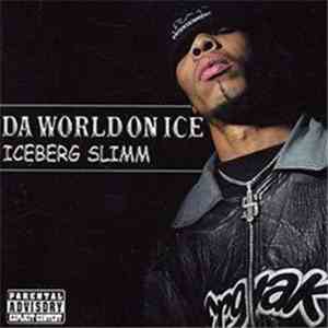 Iceberg Slimm - Da World On Ice mp3 album