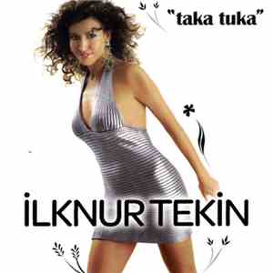 ilknur Tekin - Taka Tuka mp3 album