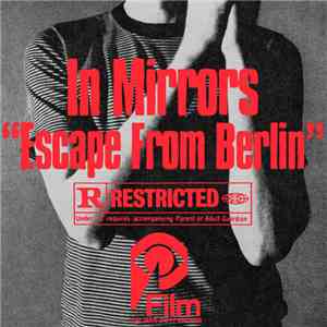 In Mirrors - Escape From Berlin mp3 album