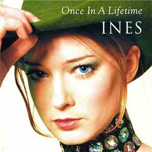 Ines  - Once In A Lifetime mp3 album