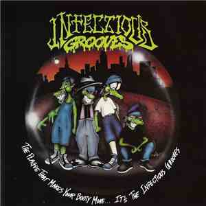 Infectious Grooves - The Plague That Makes Your Booty Move... It's The Infectious Grooves mp3 album