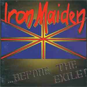 Iron Maiden - ...Before The Exile! mp3 album