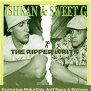 Ishkan & Sweet G  - The Ripper Writs mp3 album