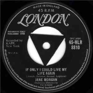 Jane Morgan - If Only I Could Live My Life Again mp3 album